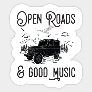 Open Roads And Good Music Sticker